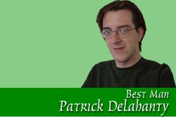 Best Man: Patrick Delahanty